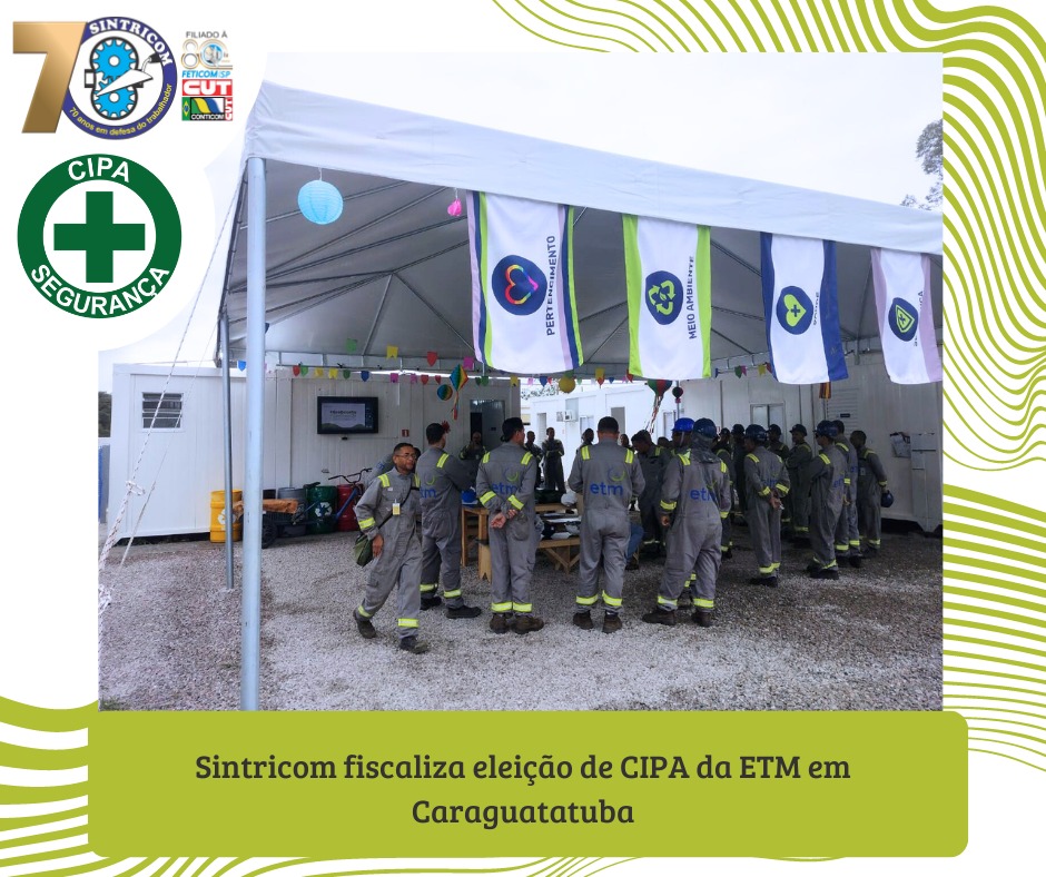 Sintricom fiscaliza eleição de CIPA da ETM em Caraguatatuba