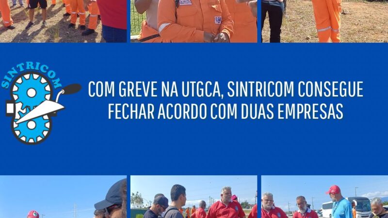 Com greve na UTGCA, Sintricom consegue fechar acordo com duas empresas